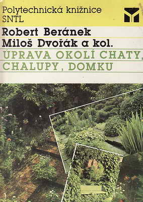 Úpravy okolí chaty, chalupy, domku / R. Beránek, M. Dvořák, 1989