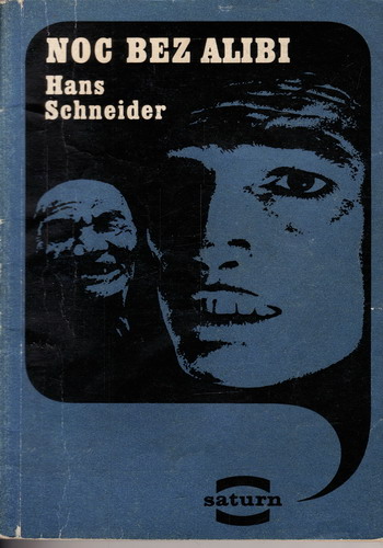 Noc bez alibi / Hans Schneider, 1971