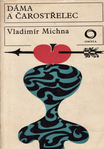 Dáma a čarostřelec / Vladimír Michna, 1970