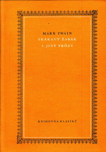 Skákavý žabák a jiné prózy / Mark Twain, 1980