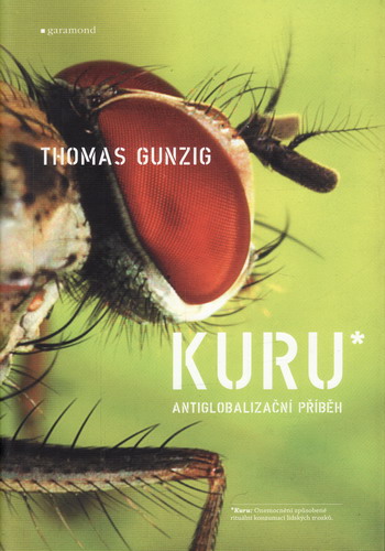 Kuru / Thomas Gunzig, 2010