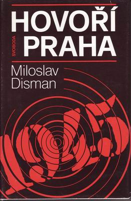 Hovoří Praha / Miloslav Disman