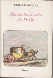 Mozartova cesta do Prahy / Eduard Morike