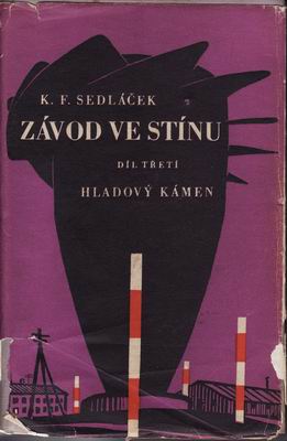 Závod ve stínu - III. díl, Hladový kámen / K.F. Sedláček