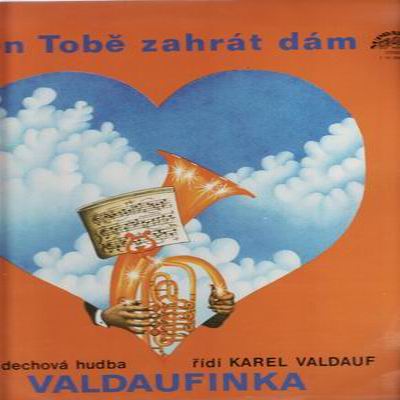 LP Jen tobě zahrát dám / Valdaufinka, Karel Valdauf, 1976