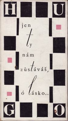 Jen ty nám zůstáváš, ó lásko / Victor Hugo, 1965