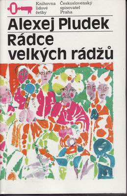 Rádce velkých rádžů / Alexej Pludek, 1985